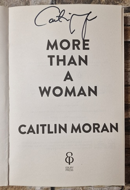 Caitlin Moran / More Than A Woman (Signed by the Author) (Large Paperback)