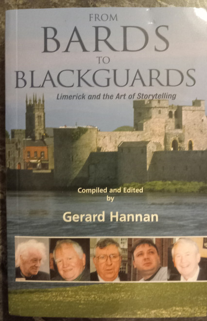 Gerard Hannan - Bards and Blackguards  : Limerick and the Art of Storytelling - PB