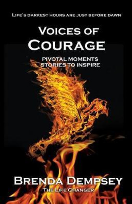Brenda Dempsey / Voices of Courage : Pivotal Moments Stories to Inspire (Large Paperback)