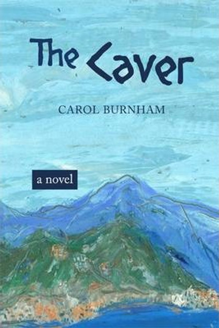 Carol Burnham / The Caver (Large Paperback)