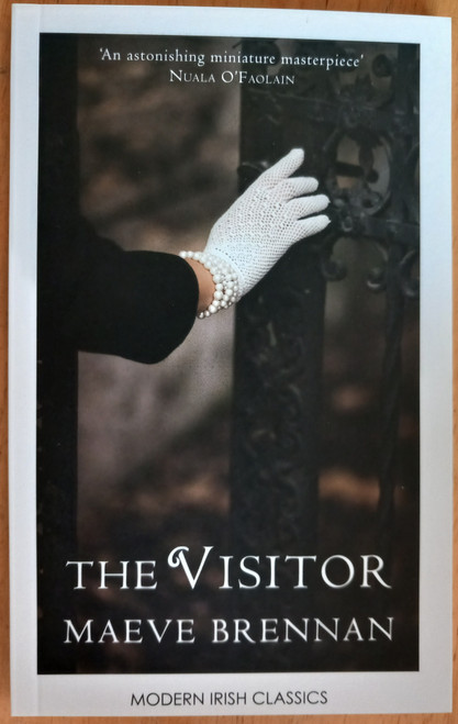 Maeve Brennan - The Visitor - ( Modern Irish Classics Series) - BRAND NEW
