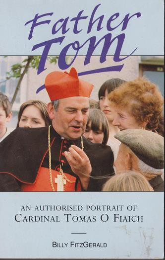 Billy Fitzgerald / Father Tom : Cardinal Tomas Ó Fiaich