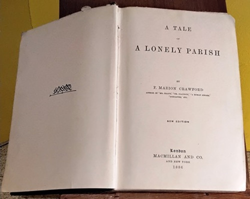 1886 A Tale of A Lonely Parish by F. Marion Crawford