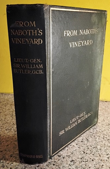 1907 From Naboth's Vineyard by Sir William Butler