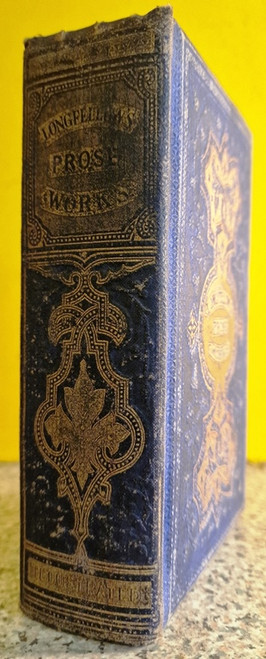 1857 The Prose Works of Henry Wadsworth Longfellow