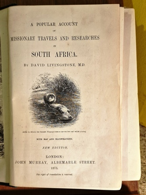 1875 A Popular Account of Missionary Travels and Researches in South Africa by David  Livingstone