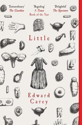 Edward Carey / Little