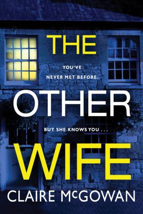 Claire McGowan / The Other Wife