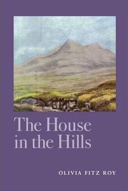 Olivia Fitzroy / The House in the Hills