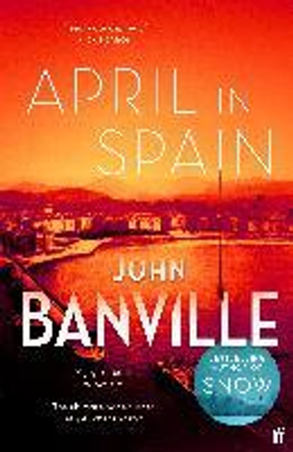 John Banville / April in Spain