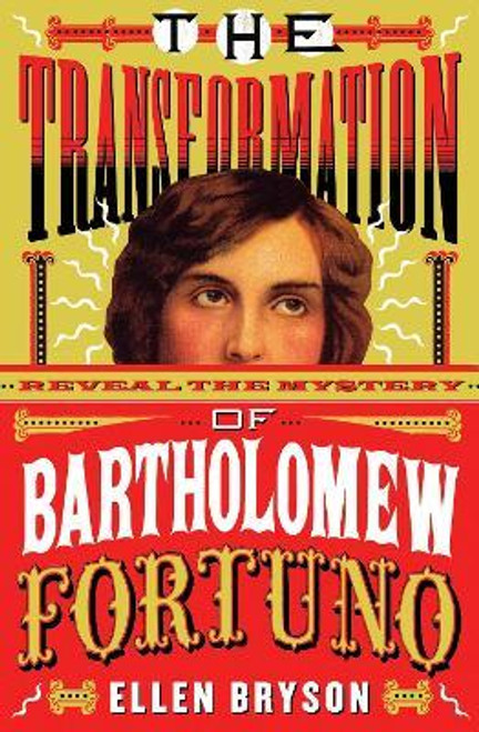 Ellen Bryson / The Transformation of Bartholomew Fortuno (Large Paperback)
