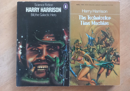 Harry Harrison - 2 Vintage PB - Bill, the Galactic Hero ( Penguin 1976) / The Technicolor Time Machine  ( NEL 1970) 
