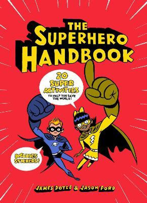 James Doyle / The Superhero Handbook : 20 Super Activities to Help You Save the World (Large Paperback)