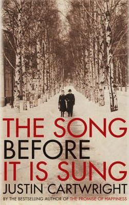 Justin Cartwright / The Song Before it is Sung (Large Paperback)