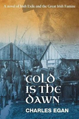 Charles Egan / Cold is the Dawn (Large Paperback)