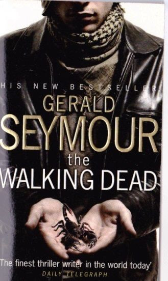 Gerald Seymour / The Walking Dead