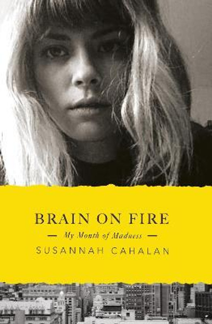 Susannah Cahalan / Brain On Fire (Large Paperback)