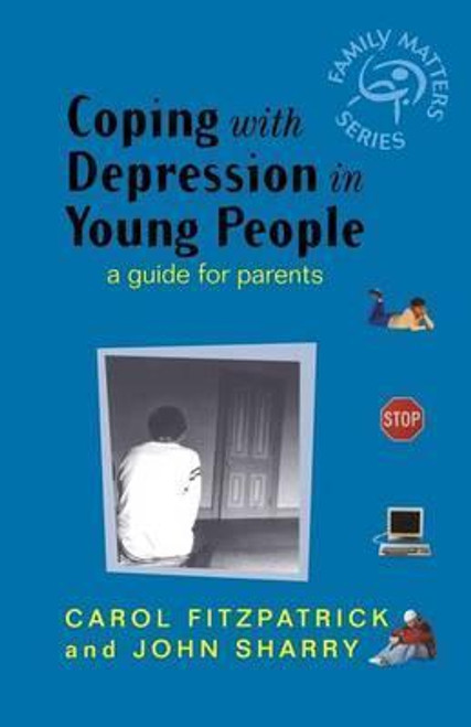 C. Fitzpatrick / Coping with Depression in Young People - A Guide for Parents (Large Paperback)