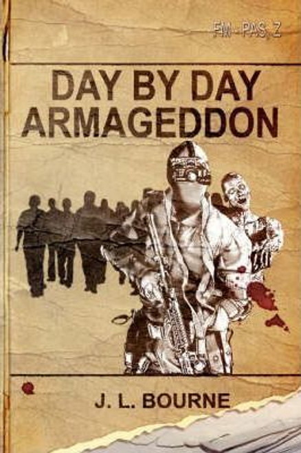 J. L. Bourne / Day by Day Armageddon (Large Paperback)