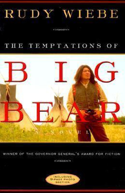 Rudy Wiebe / The Temptations of Big Bear (Large Paperback)