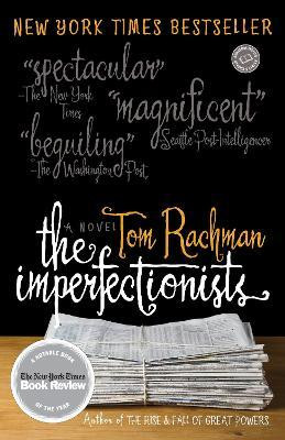 Tom Rachman / The Imperfectionists (Large Paperback)