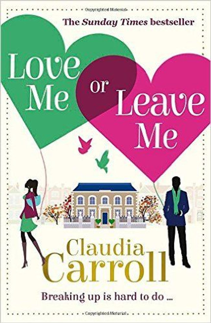 Claudia Carroll / Love Me Or Leave Me