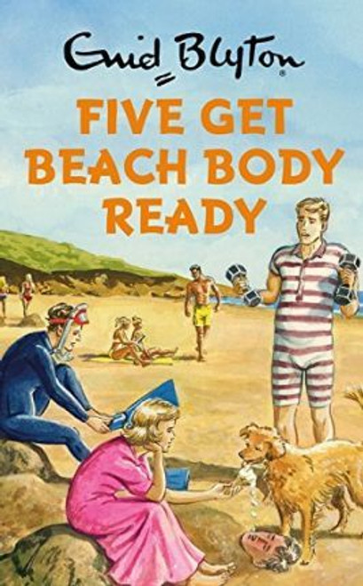Bruno Vincent / Five Get Beach Body Ready (Hardback)