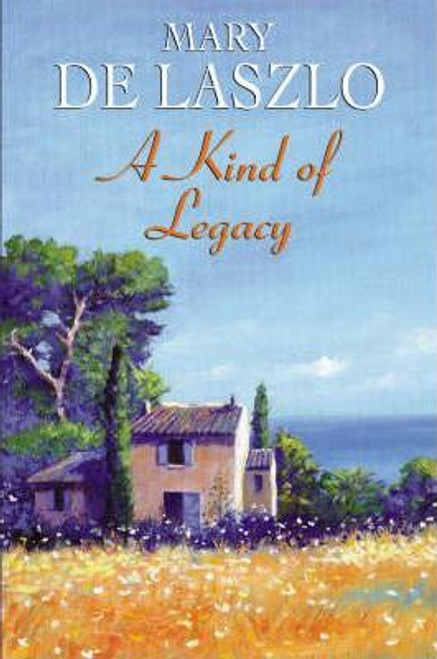 Mary De Laszlo / A Kind of Legacy (Hardback)