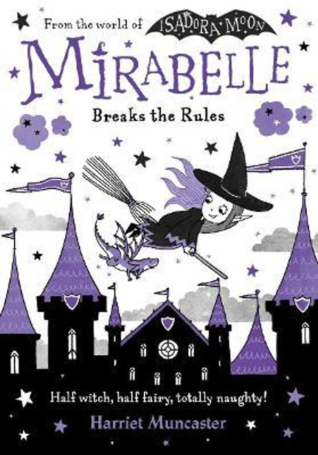 Harriet Muncaster / Mirabelle Breaks the Rules