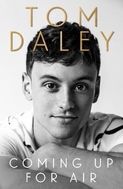 Tom Daley / Coming Up for Air (Hardback)