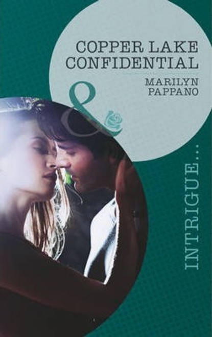 Mills & Boon / Intrigue / Copper Lake Confidential