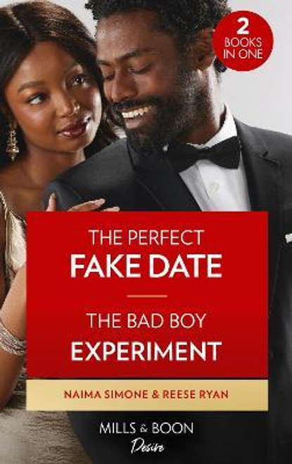 Mills & Boon / Desire / 2 in 1 / The Perfect Fake Date / The Bad Boy Experiment