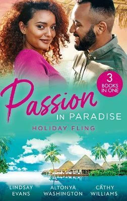 Mills & Boon / 3 In 1 / Passion In Paradise: Holiday Fling : The Pleasure of His Company / Trust in Us / the Argentinian's Demand