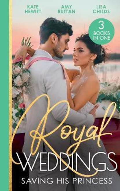 Mills & Boon / 3 In 1 / Royal Weddings: Saving His Princess : Princess's Nine-Month Secret / Royal DOC's Secret Heir / Protecting the Pregnant Princess