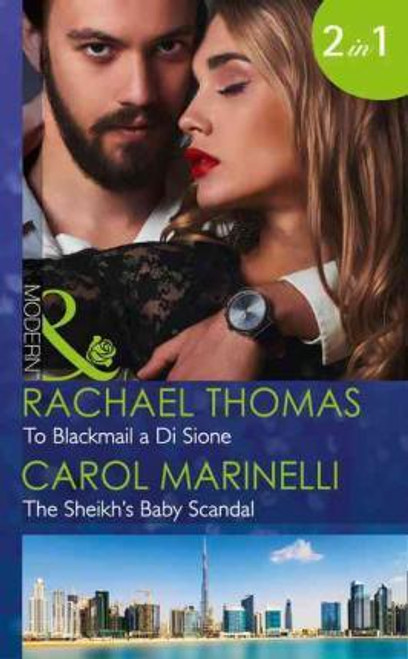 Mills & Boon / Modern / 2 In 1 / To Blackmail a Di Sione / The Sheikh's Baby Scandal