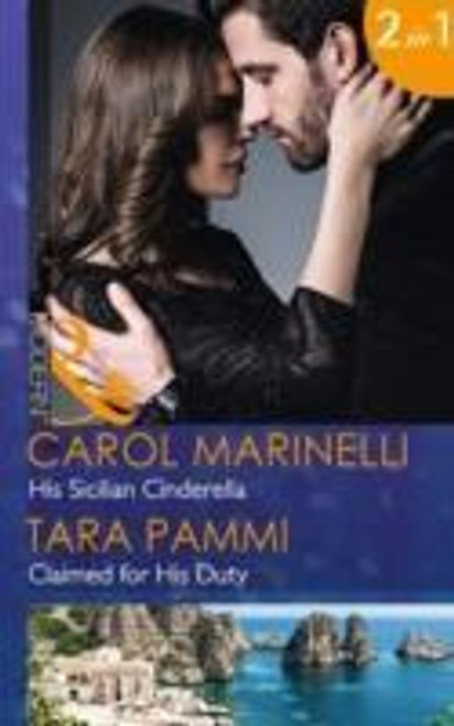 Mills & Boon / Modern / 2 In 1 / His Sicilian Cinderella / Claimed for His Duty