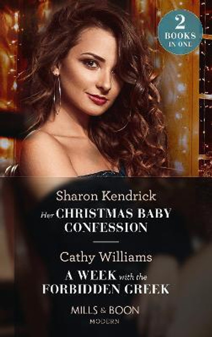 Mills & Boon / Modern / 2 In 1 / Her Christmas Baby Confession / A Week With The Forbidden Greek