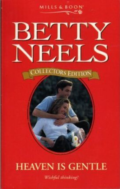 Mills & Boon / Betty Neels Collector's Edition : Heaven is Gentle