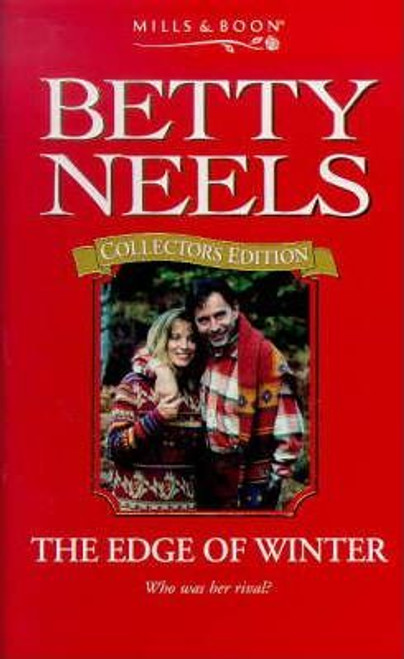 Mills & Boon / Betty Neels Collector's Edition : The Edge of Winter