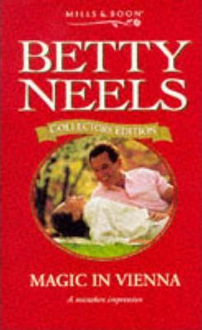 Mills & Boon / Betty Neels Collector's Edition : Magic in Vienna