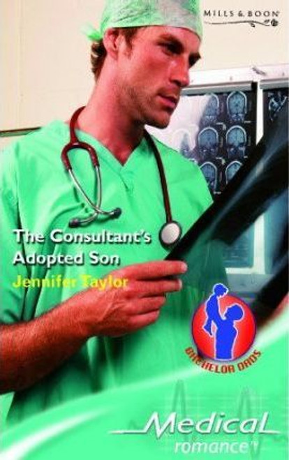 Mills & Boon / Medical / The Consultant's Adopted Son