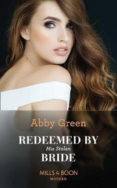 Mills & Boon / Modern / Redeemed By His Stolen Bride