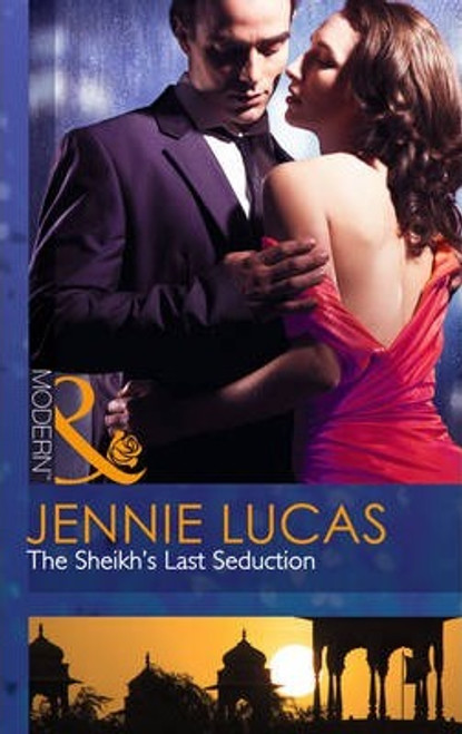 Mills & Boon / Modern / The Sheikh's Last Seduction