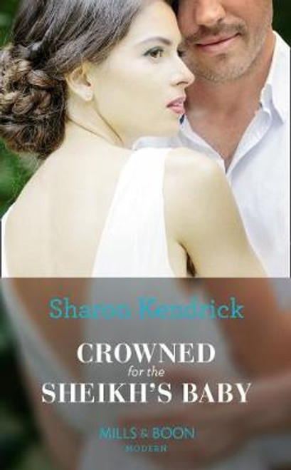 Mills & Boon / Modern / Crowned For The Sheikh's Baby