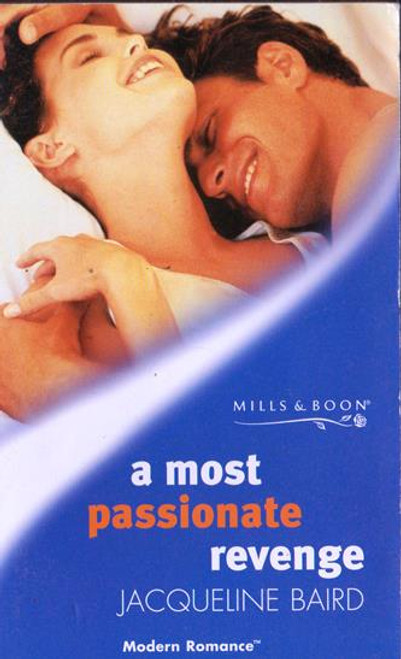 Mills & Boon / Modern / A Most Passionate Revenge