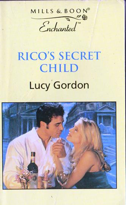 Mills & Boon / Enchanted / Rico's Secret Child