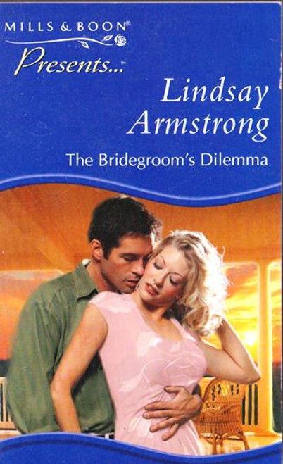 Mills & Boon / The Bridegroom's Dilemma