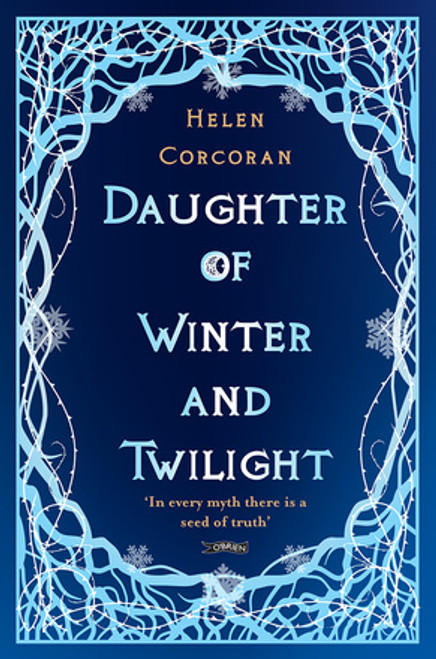 Helen Corcoran - Daughter of Winter and Twilight - PB - SEPTEMBER 2023  - BRAND NEW - SIGNED