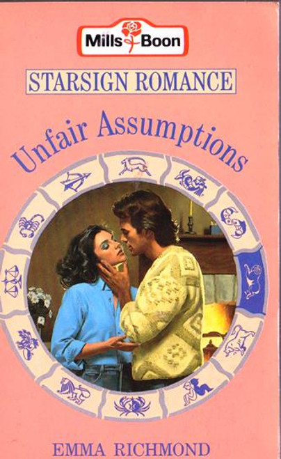 Mills & Boon / Starsign Romance / Unfair Assumptions