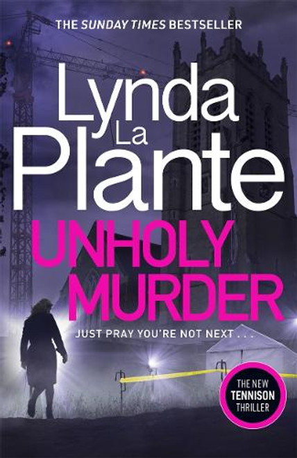 Lynda La Plante / Unholy Murder